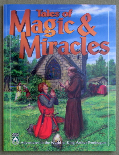 Image for Tales of Magic & Miracles (King Arthur Pendragon Role Playing)