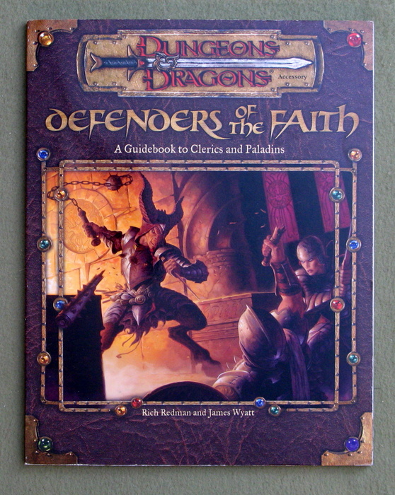 Image for Defenders of the Faith: A Guidebook to Clerics and Paladins (Dungeon & Dragons d20 3.0 Fantasy Roleplaying)