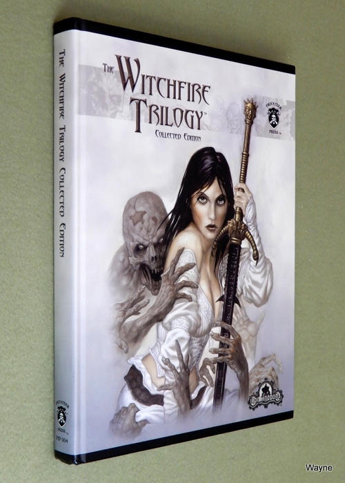 Image for The Witchfire Trilogy: Collected Edition (Dungeons & Dragons d20 3.5 Fantasy Roleplaying, Iron Kingdoms Setting)
