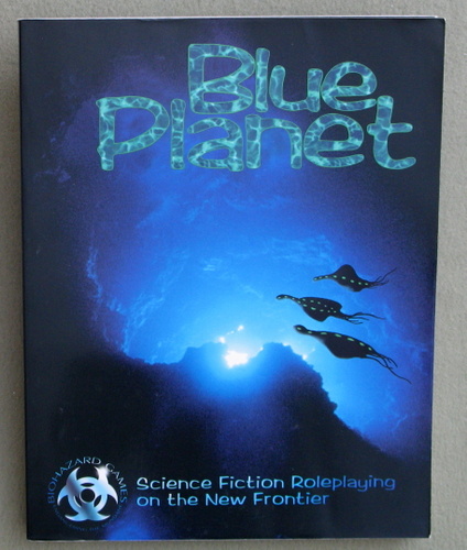 Image for Blue Planet: Science Fiction Role Playing on the New Frontier (1st Edition)