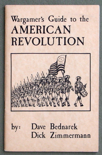 Image for Wargamer's Guide to the American Revolution: A Practical Set of Rules and Background Material on the Period 1775 to 1783 for Wargaming in 15mm to 25mm Scales