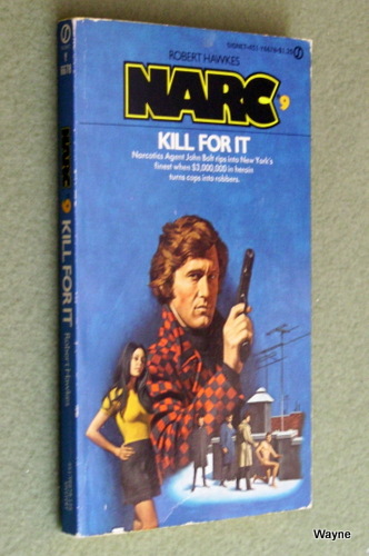 Image for Kill for It (Narc #9)