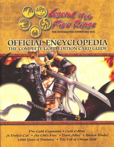 Image for Legend of the Five Rings Official Encyclopedia: The Complete Gold Edition Card Guide