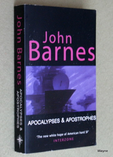 Image for Apocalypses and Apostrophes: Short Fiction of John Barnes