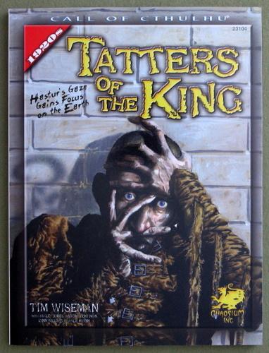 Image for Tatters of the King: Hastur's Gaze Gains Brief Focus Upon the Earth (Call of Cthulhu Horror Roleplaying)
