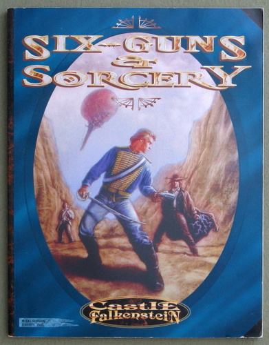 Image for Sixguns and Sorcery (Castle Falkenstein)