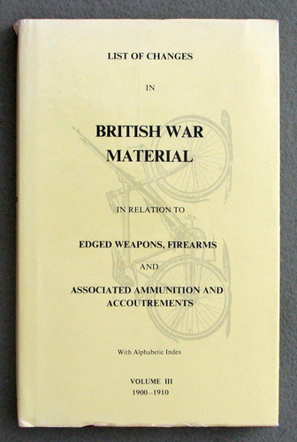 Image for List of Changes in British War Materials: 1900-1910 (Volume 3)