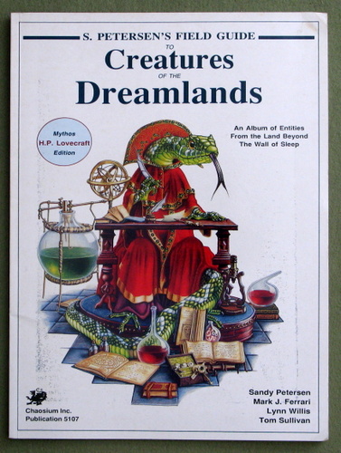Image for Petersen's Field Guide to Creatures of the Dreamlands: An Album of Entities from the Land Beyond the Wall of Sleep (Call of Cthulhu)