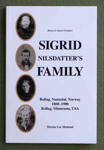 Image for Sigrid Nilsdatter's Family (Rollag, Numedal, Norway, 1800; Rollag, Clay County, Minnesota, 1900)