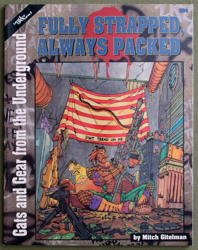 Image for Fully Strapped Always Packed: Gats and Gear from the Underground
