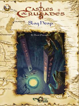 Image for Slag Heap (Castles & Crusades A2)