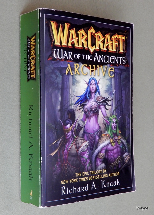 Image for WarCraft War of the Ancients Archive (The Well of Eternity; The Demon Soul; The Sundering)