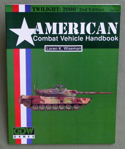 American Combat Vehicle Handbook (Twilight: 2000, 2nd edition) Image for American Combat Vehicle Handbook (Twilight: 2000, 2nd edition)