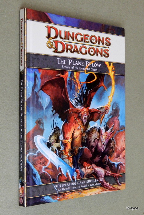 Image for The Plane Below: Secrets of the Elemental Chaos (Dungeons & Dragons 4th Edition D20 Supplement)