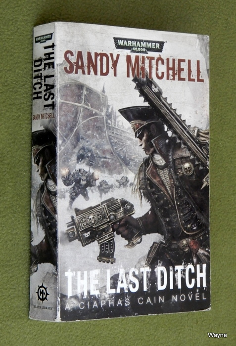 Image for The Last Ditch (Warhammer 40,000: Ciaphas Cain)