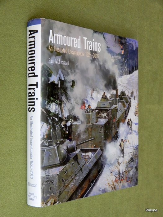 Image for Armoured Trains: An Illustrated Encyclopedia 1825-2016