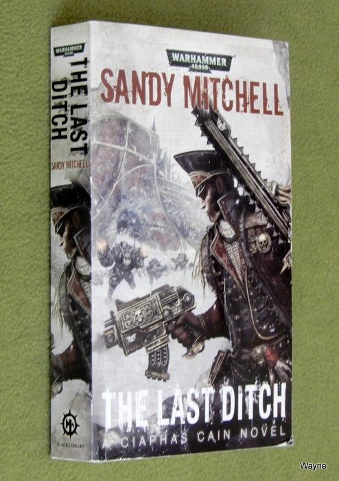 Image for The Last Ditch (Warhammer 40,000: Ciaphas Cain)
