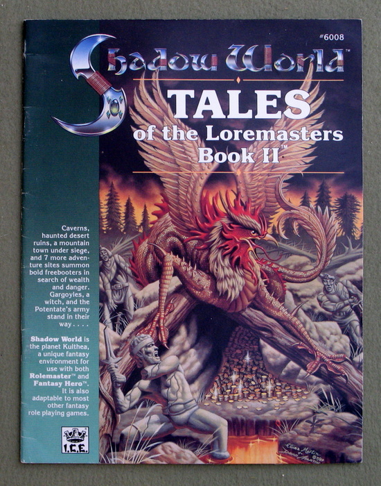 Tales of the Loremasters, Book 2 (Rolemaster / Shadow World) Image for Tales of the Loremasters, Book 2 (Rolemaster / Shadow World)