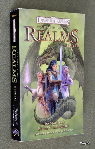 Image for The Best of the Realms, Book 3: The Stories of Elaine Cunningham (Forgotten Realms Anthology)
