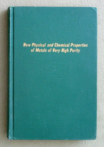 Image for New Physical and Chemical Properties of Metals of Very High Purity (International Symposia, Paris, 1959)