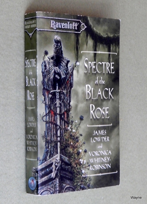 Spectre of the Black Rose (Ravenloft: Terror of Lord Soth, Vol. 2) Image for Spectre of the Black Rose (Ravenloft: Terror of Lord Soth, Vol. 2)
