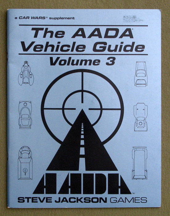 Image for The AADA Vehicle Guide Volume 3: A CAR WARS supplement