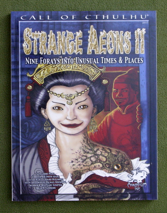 Image for Strange Aeons II: Nine Adventures in Unusual Times & Places (Call of Cthulhu)