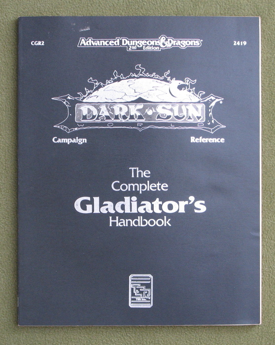 Image for The Complete Gladiator's Handbook (Advanced Dungeons & Dragons: Dark Sun Accessory CGR2)