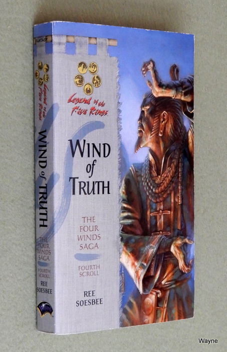 Wind of Truth (Legend of the Five Rings: The Four Winds Saga, Fourth Scroll) Image for Wind of Truth (Legend of the Five Rings: The Four Winds Saga, Fourth Scroll)