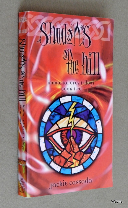Image for Shadows on the Hill (Changeling the Dreaming: Immortal Eyes Trilogy, Bk 2)
