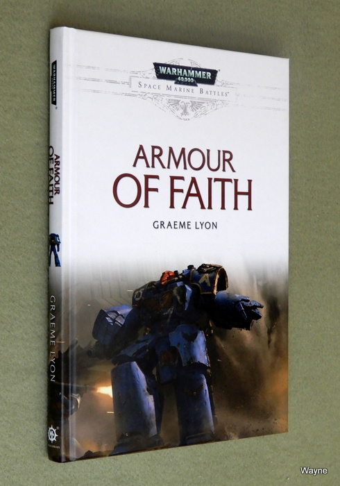Image for Armour of Faith (Warhammer 40,000: Space Marine Battles)