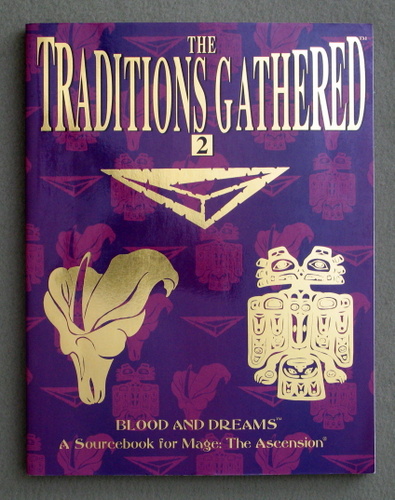 Image for The Traditions Gathered 2: Blood and Dreams (Mage: the Ascension)