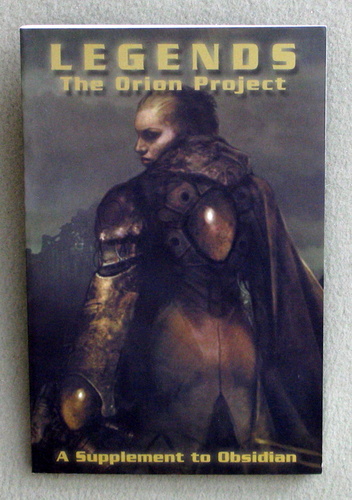 Legends: The Orion Project (A Supplement to Obsidian) Image for Legends: The Orion Project (A Supplement to Obsidian)