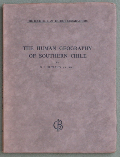 Image for The Human Geography of Southern Chile (Institute of British Geographers)