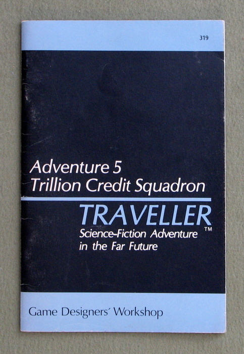 Traveller Adventure 5: Trillion Credit Squadron Image for Traveller Adventure 5: Trillion Credit Squadron