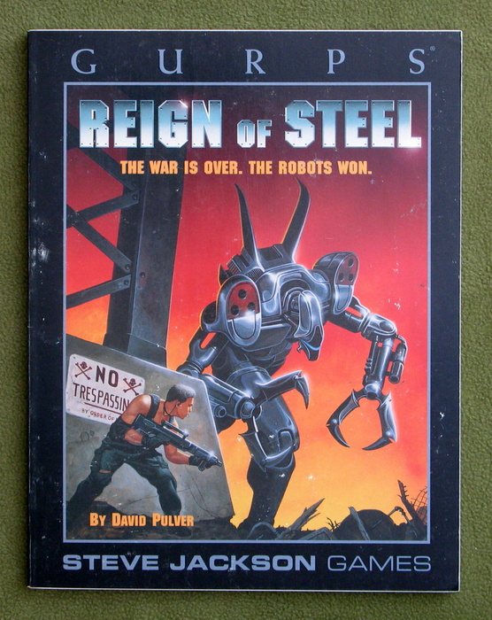 Image for GURPS Reign of Steel: The War is Over, the Robots Won