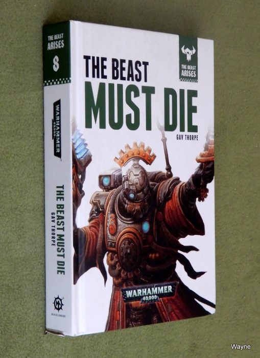 Image for The Beast Must Die: The Beast Arises (Warhammer 40,000)