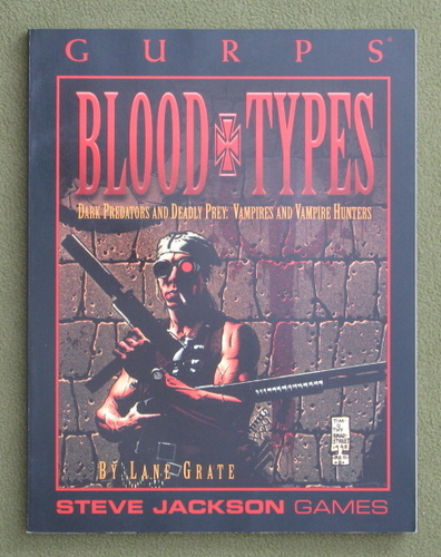 Image for GURPS Blood Types: Dark Predators and Deadly Prey - Vampires and Vampire Hunters