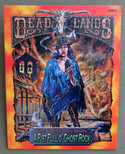 Image for A Fist Full O' Ghost Rock: The Great Rail Wars (Deadlands)