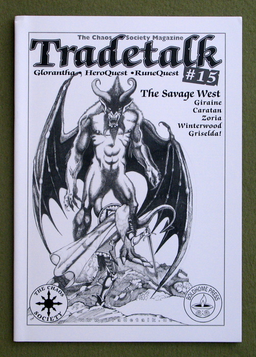 Tradetalk, Issue 15 (The Chaos Society Magazine: Glorantha, Hero Wars, HeroQuest, RuneQuest) Image for Tradetalk, Issue 15 (The Chaos Society Magazine: Glorantha, Hero Wars, HeroQuest, RuneQuest)