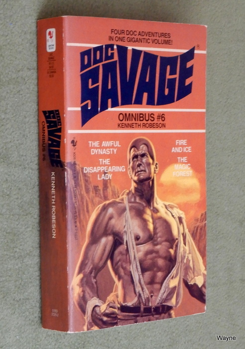 Image for Doc Savage Omnibus #6: The Awful Dynasty / The Disappearing Lady / Fire and Ice / The Magic Forest