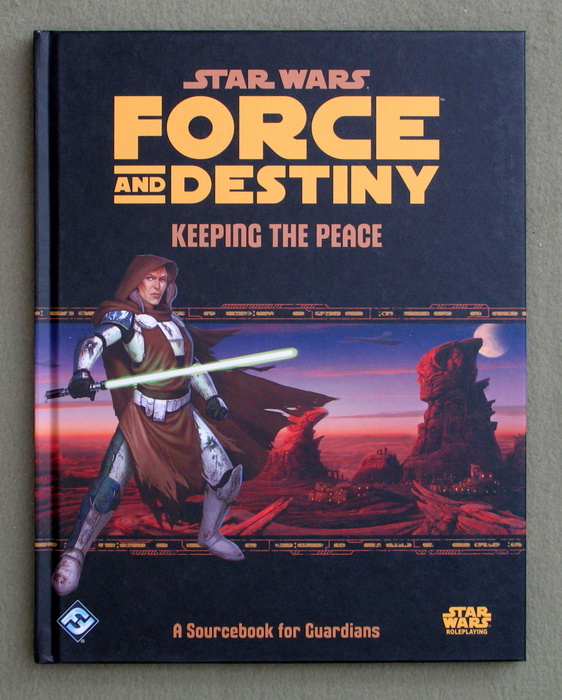 Star Wars Force and Destiny: Keeping The Peace (Star Wars Role Playing Game) Image for Star Wars Force and Destiny: Keeping The Peace (Star Wars Role Playing Game)