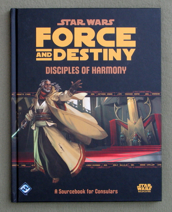 Star Wars Force and Destiny: Disciples of Harmony (Star Wars Role Playing Game) Image for Star Wars Force and Destiny: Disciples of Harmony (Star Wars Role Playing Game)