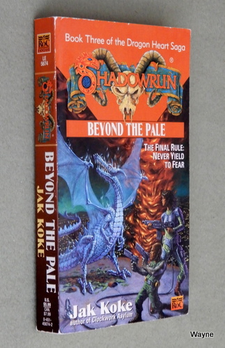 Image for Beyond the Pale: The Dragon Heart Saga, Book Three (Shadowrun)