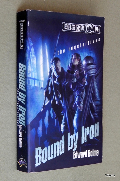 Image for Bound by Iron (Eberron: The Inquisitives, Book 1)