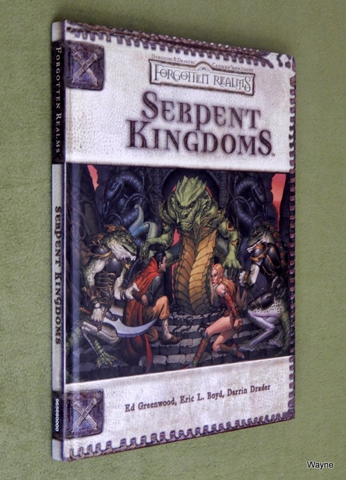 Image for Serpent Kingdoms (Dungeon & Dragons d20 3.5 Fantasy Roleplaying, Forgotten Realms Supplement)