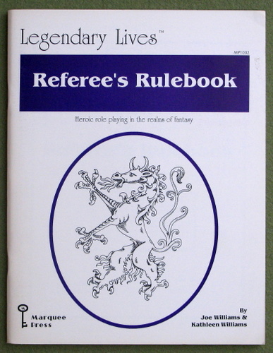 Legendary Lives Referee's Rulebook (Heroic role playing in the realms of fantasy) Image for Legendary Lives Referee's Rulebook (Heroic role playing in the realms of fantasy)