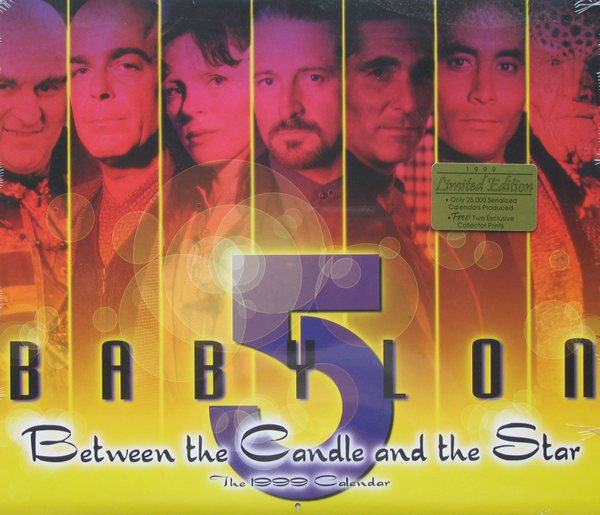 Image for Between the Candle and the Star: The 1999 Babylon 5 Calendar