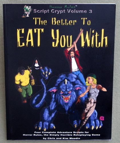 Image for Script Crypt Vol 3: The Better to Eat You With (A Collection of Horror Rules Adventures)