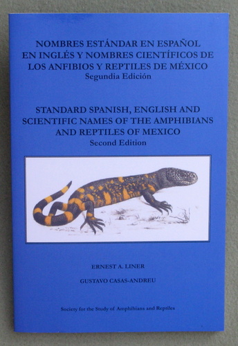 Image for Standard Spanish, English and Scientific Names of the Amphibians and Reptiles of Mexico Second Edition : Nombres Estándar en Español en Inglés y Nombres Científicos de los Anfibios y Reptiles de México, Segundia Edición